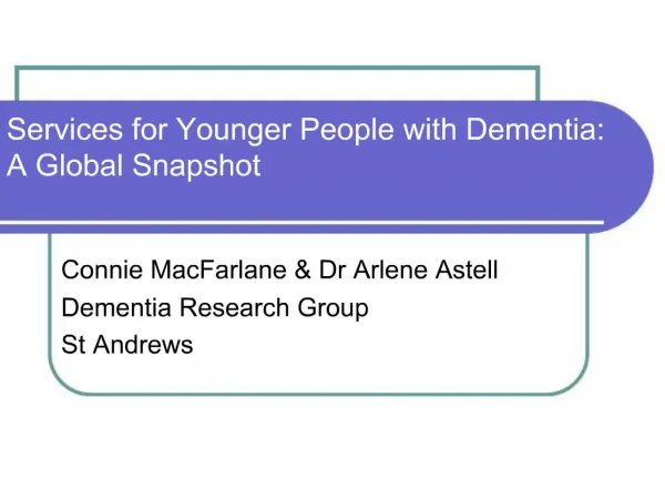 Services for Younger People with Dementia: A Global Snapshot