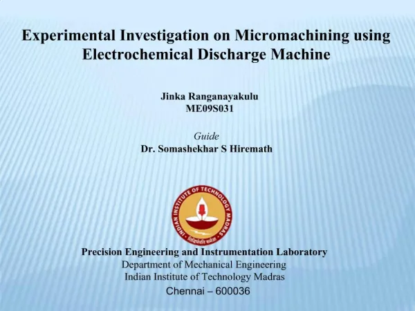 Experimental Investigation on Micromachining using Electrochemical Discharge Machine