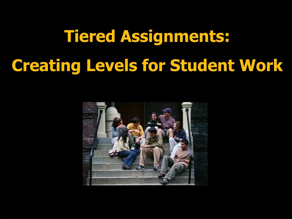 tiered assignments creating levels for student