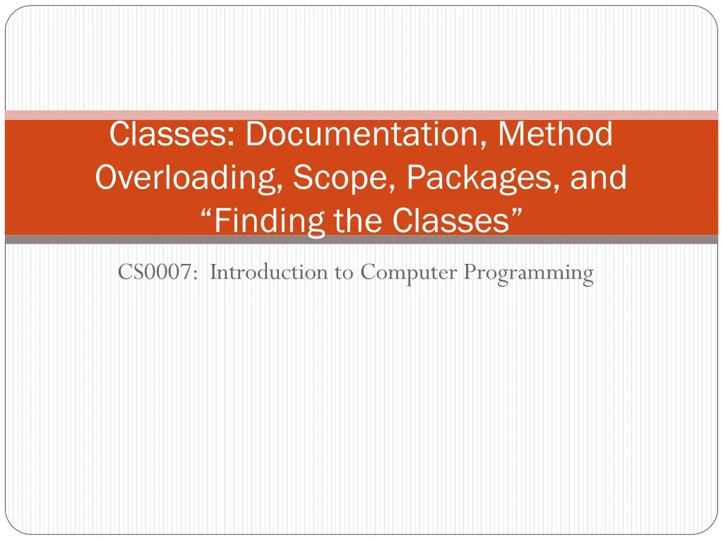 classes documentation method overloading scope packages and finding the classes