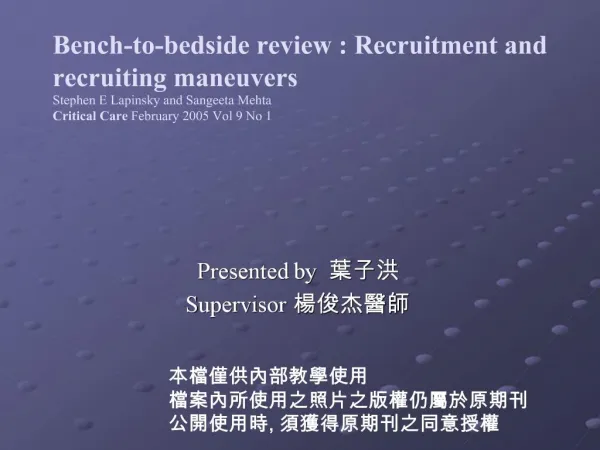 Bench-to-bedside review : Recruitment and recruiting maneuvers Stephen E Lapinsky and Sangeeta Mehta Critical Care Febru