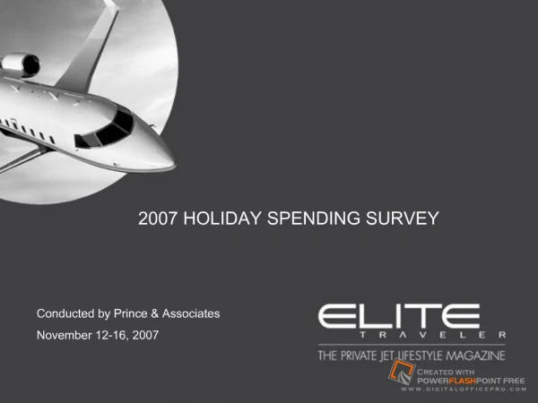 Elite Traveler Prince Associates 2007 Holiday Spending Survey