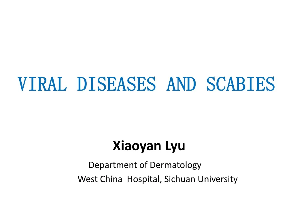 viral diseases and scabies