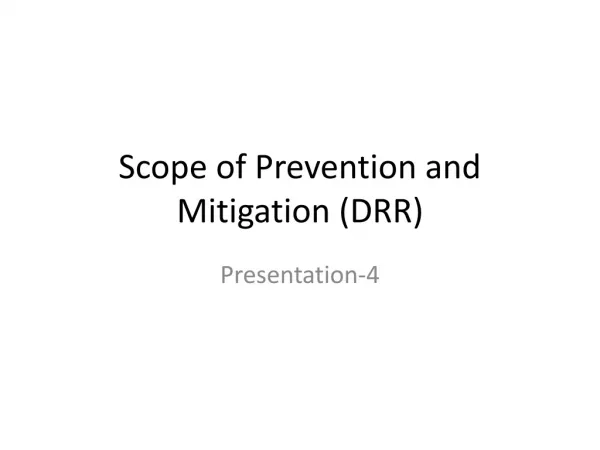 Scope of Prevention and Mitigation (DRR)