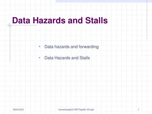 Data Hazards and Stalls
