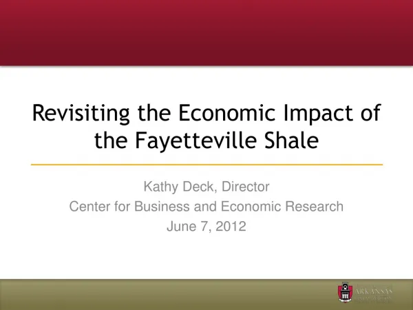 Revisiting the Economic Impact of the Fayetteville Shale