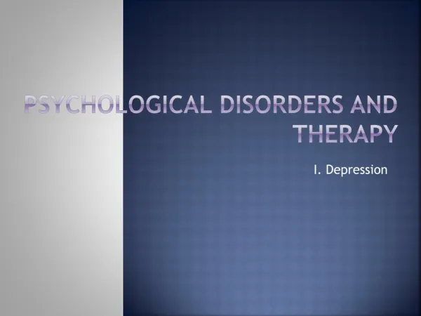 Psychological Disorders and Therapy