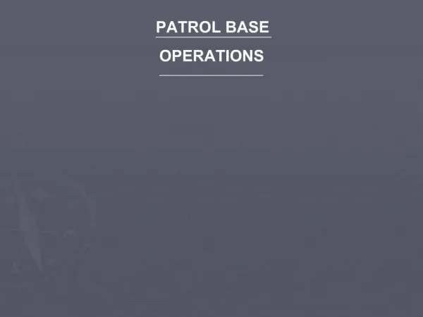 PATROL BASE OPERATIONS