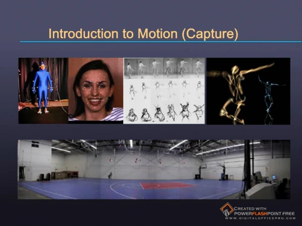 Introduction to Motion Capture