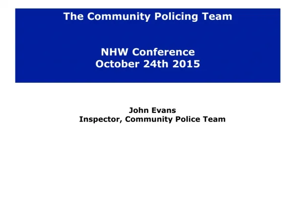 The Community Policing Team NHW Conference October 24th 2015