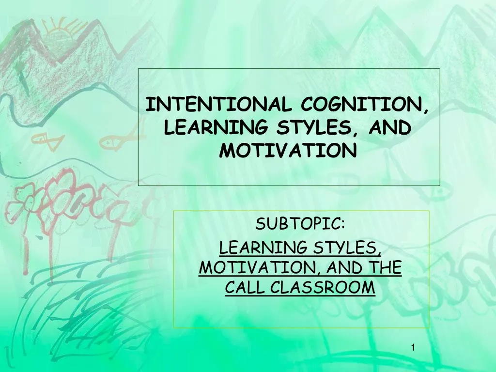 intentional cognition learning styles and motivation