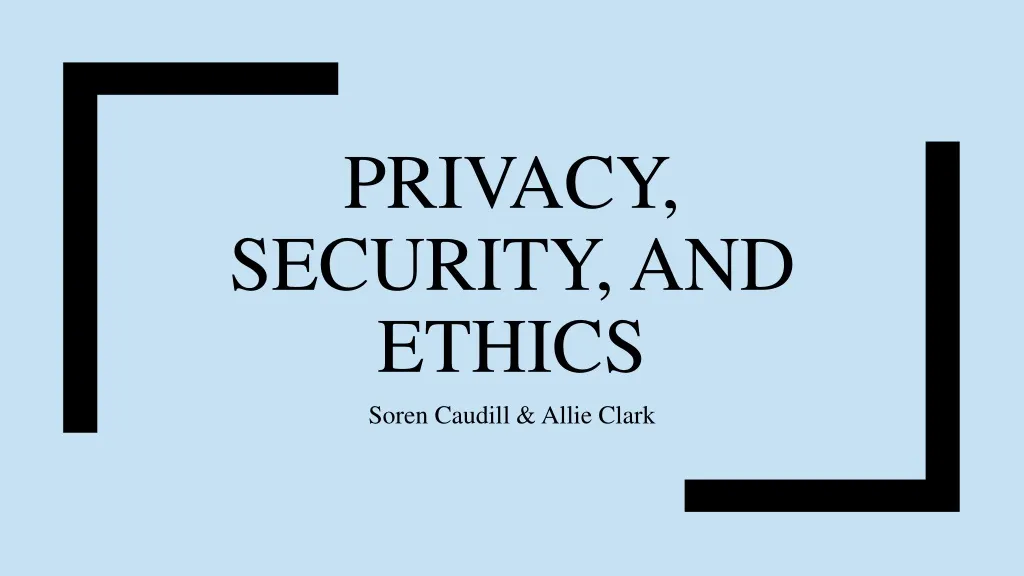 privacy security and ethics