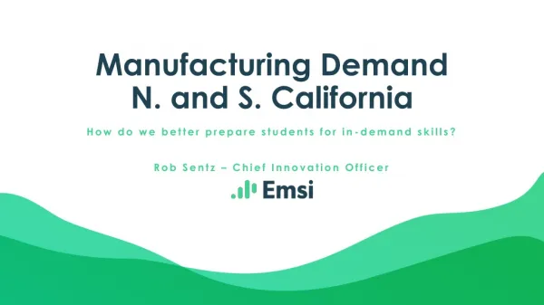 Manufacturing Demand N. and S. California