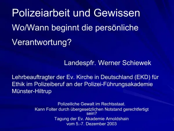 Polizeiarbeit und Gewissen Wo