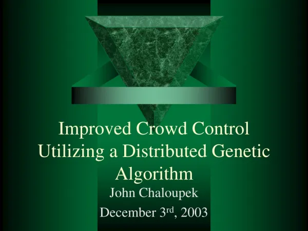 Improved Crowd Control Utilizing a Distributed Genetic Algorithm