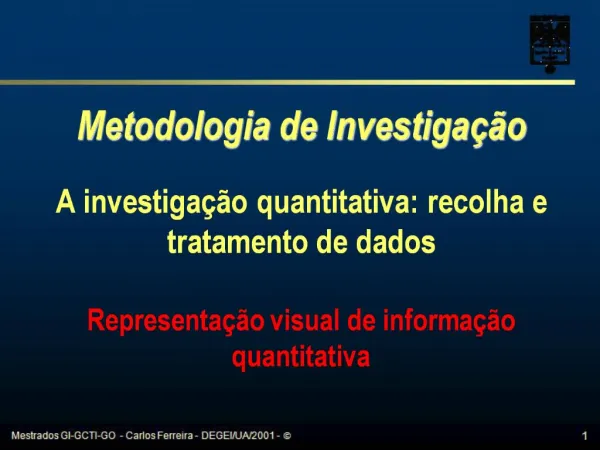 Metodologia de Investiga o A investiga o quantitativa: recolha e tratamento de dados Representa o visual de informa