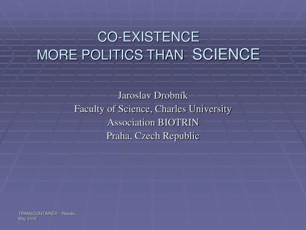 co existence more politics than science