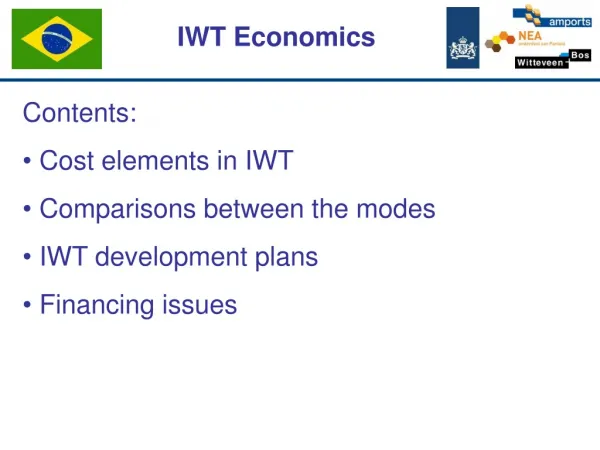 Contents: Cost elements in IWT Comparisons between the modes IWT development plans