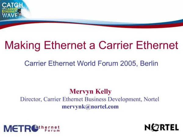 Making Ethernet a Carrier Ethernet