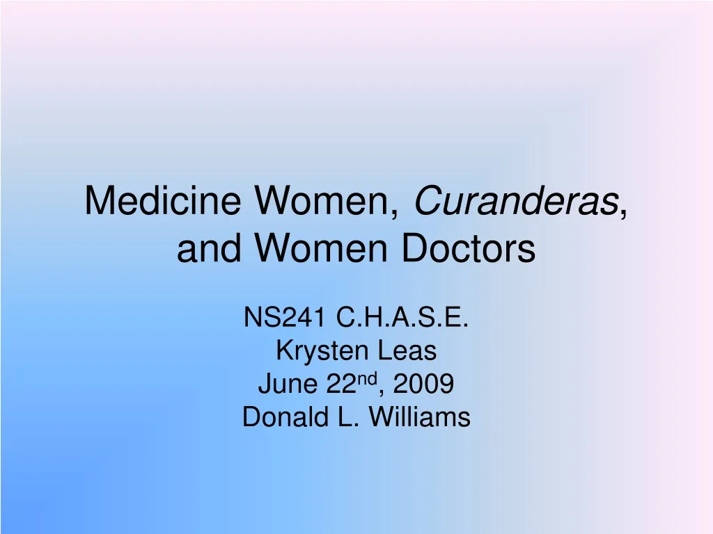medicine women curanderas and women doctors