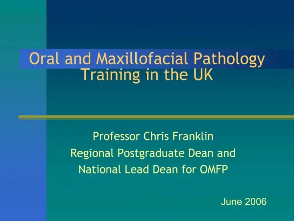 Oral and Maxillofacial Pathology Training in the UK