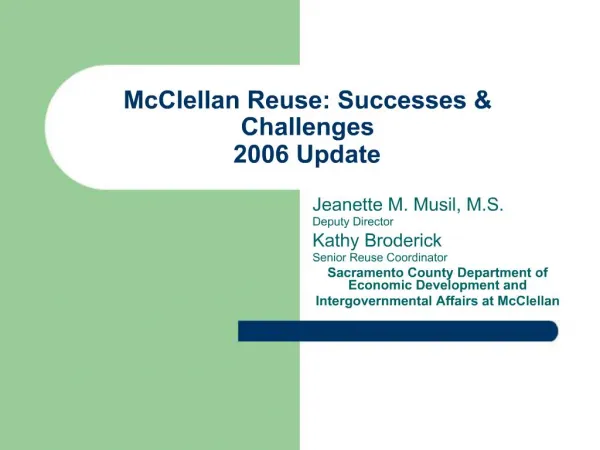 McClellan Reuse: Successes Challenges 2006 Update
