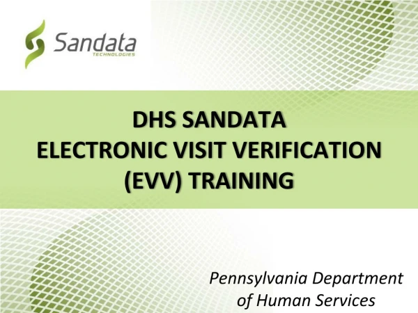 DHS Sandata Electronic Visit Verification (EVV) Training
