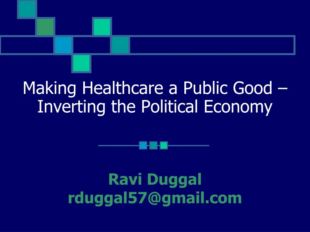 making healthcare a public good inverting the political economy