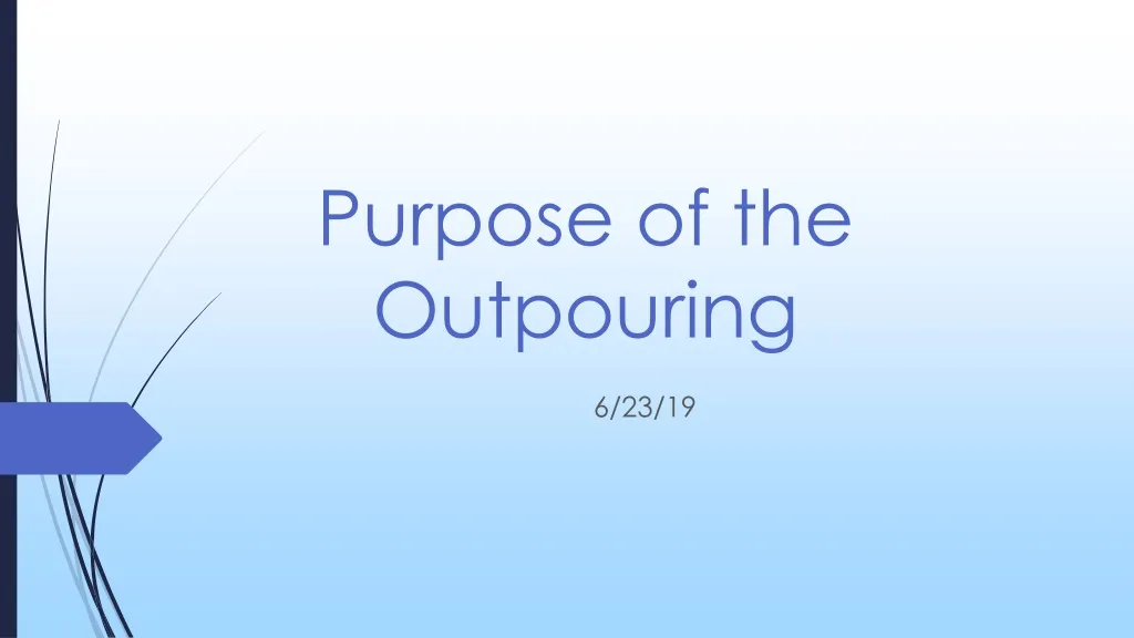 purpose of the outpouring