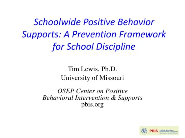 Schoolwide Positive Behavior Supports: A Prevention Framework for School Discipline