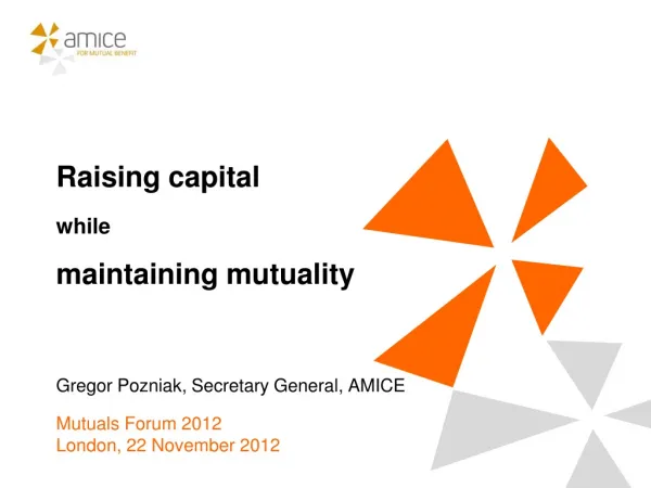 Raising capital while maintaining mutuality
