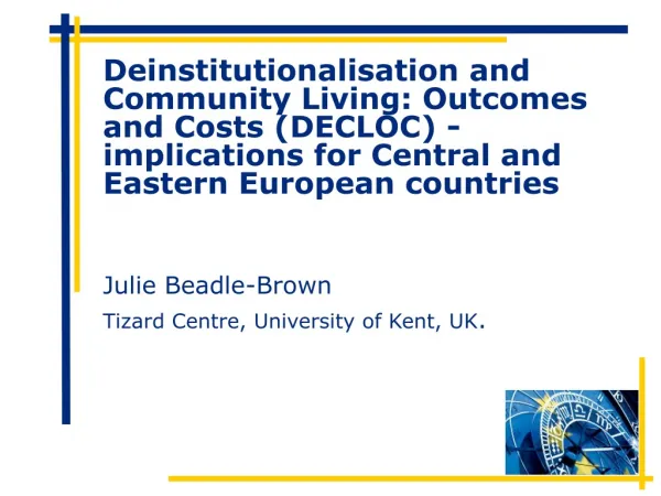 Julie Beadle-Brown Tizard Centre, University of Kent, UK .