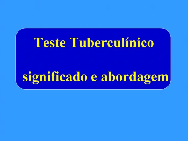 Teste Tubercul nico significado e abordagem