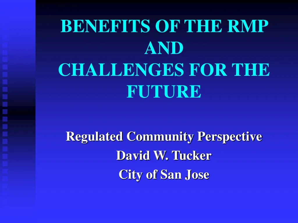benefits of the rmp and challenges for the future
