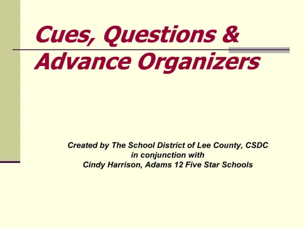 Created by The School District of Lee County, CSDC in conjunction with Cindy Harrison, Adams 12 Five Star Schools