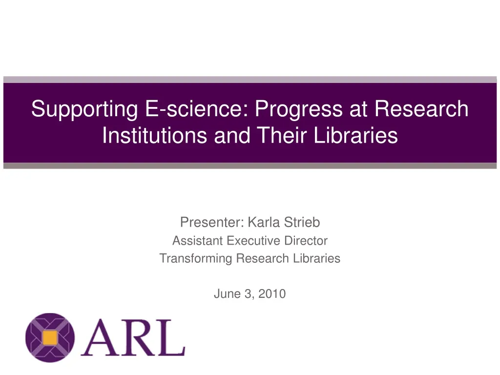 supporting e science progress at research institutions and their libraries
