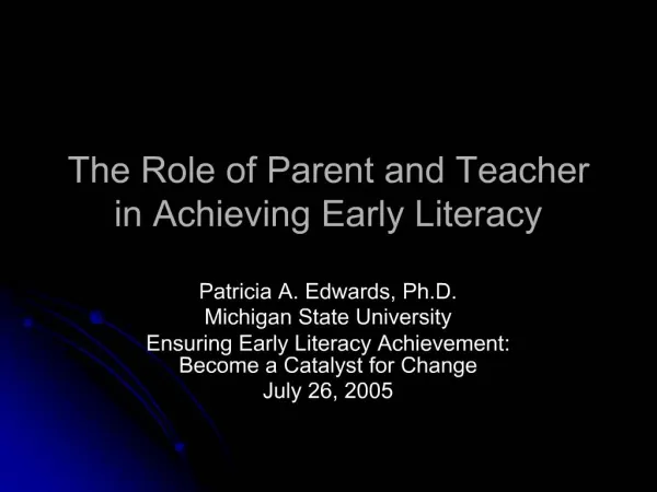 The Role of Parent and Teacher in Achieving Early Literacy