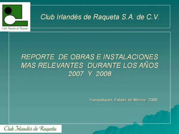 Club Irland s de Raqueta S.A. de C.V.