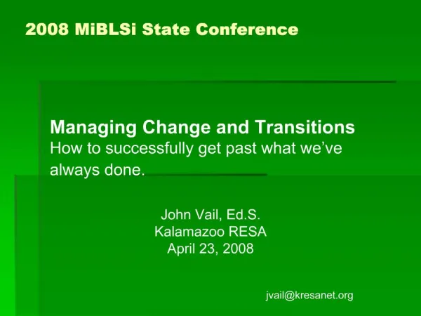 2008 MiBLSi State Conference