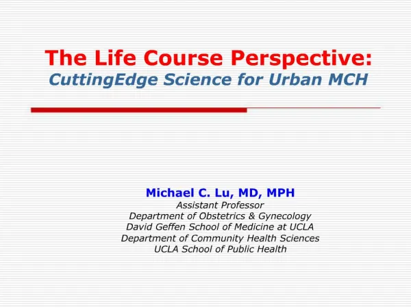 The Life Course Perspective: CuttingEdge Science for Urban MCH