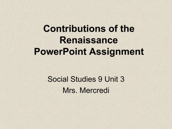 Contributions of the Renaissance PowerPoint Assignment