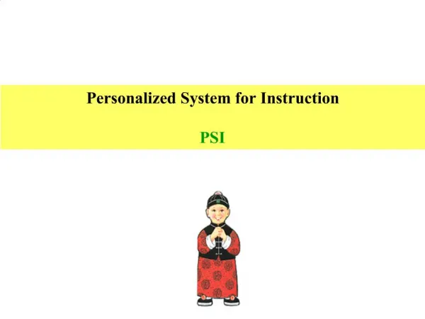 Personalized System for Instruction PSI