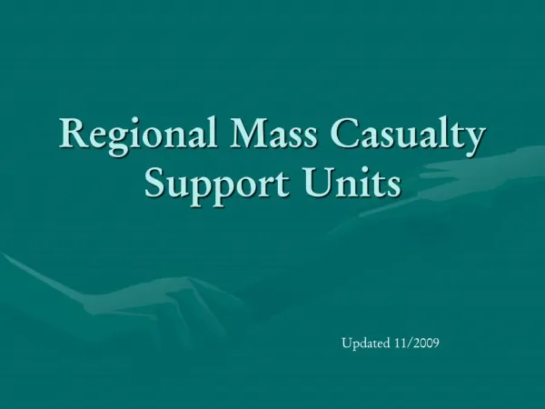 Regional Mass Casualty Support Units
