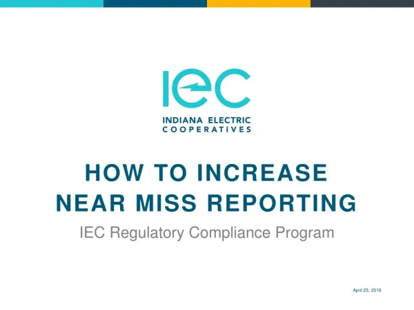 HOW TO INCREASE NEAR MISS REPORTING