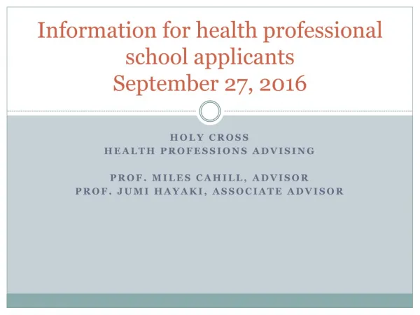 Information for health professional school applicants September 27, 2016