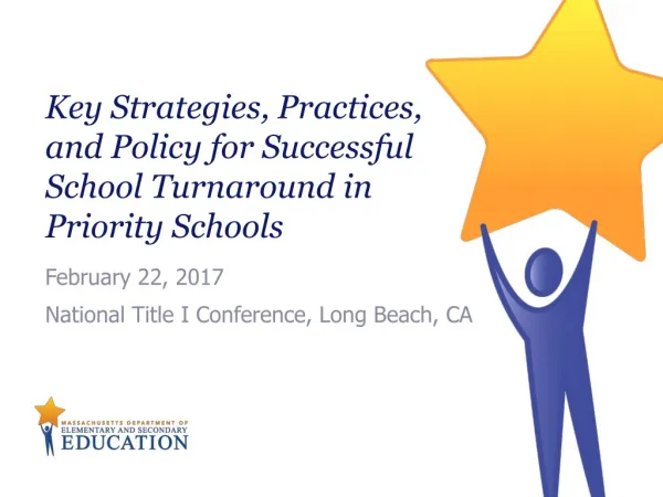 Key Strategies, Practices, and Policy for Successful School Turnaround in Priority Schools