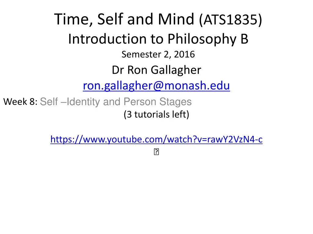 time self and mind ats1835 introduction to philosophy b semester 2 2016