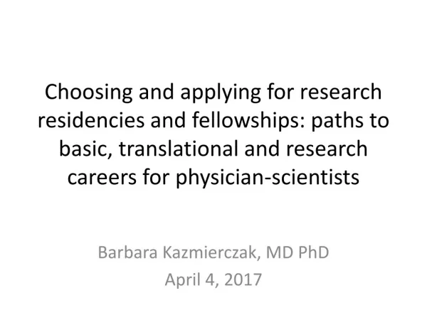 Barbara Kazmierczak, MD PhD April 4, 2017