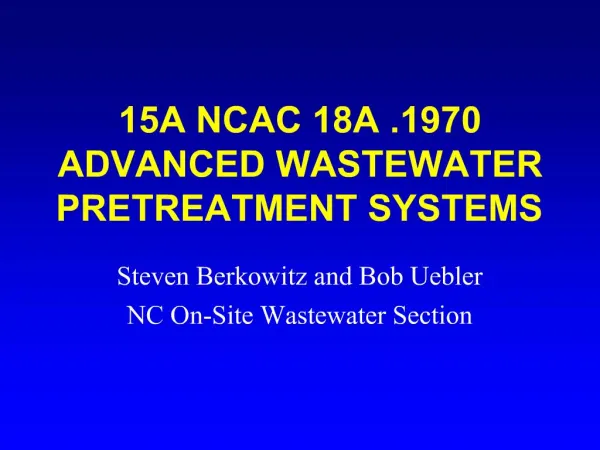 15A NCAC 18A .1970 ADVANCED WASTEWATER PRETREATMENT SYSTEMS