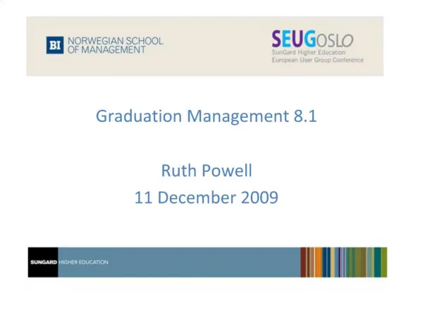 Graduation Management 8.1 Ruth Powell 11 December 2009